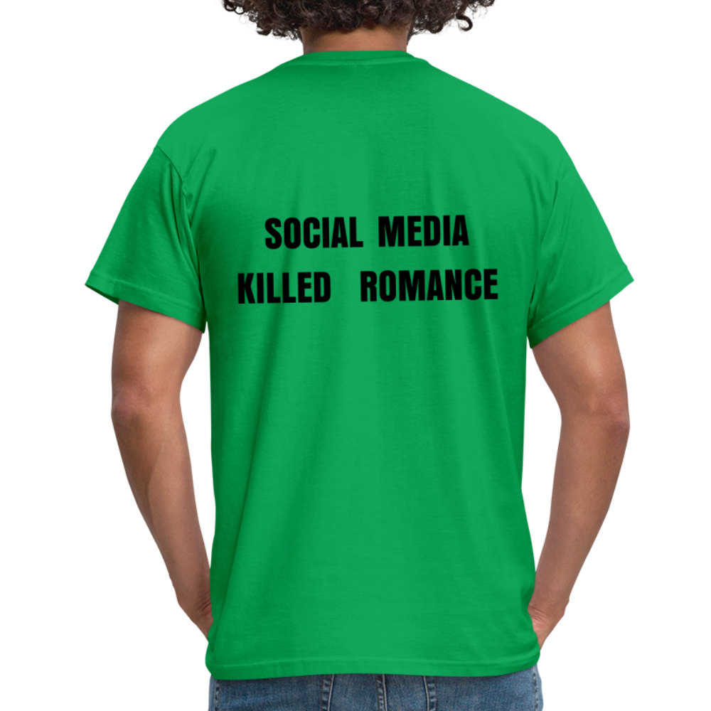 Social Media Killed Romance T-Shirt - kelly green