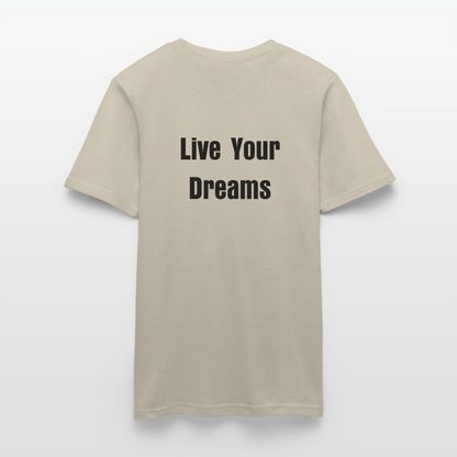 Live Your Dreams T- Shirt - sand beige