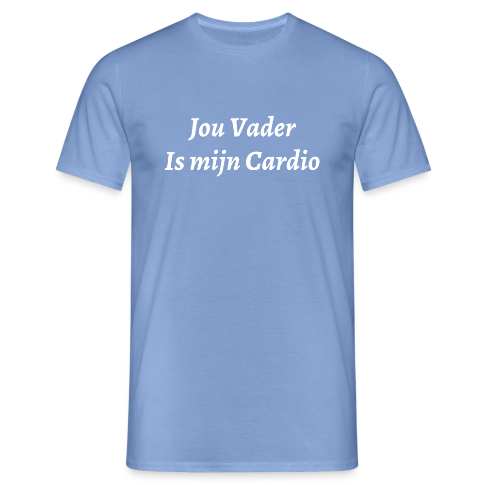 Jou Vader Is Mijn Cardio Shirt - carolina blue