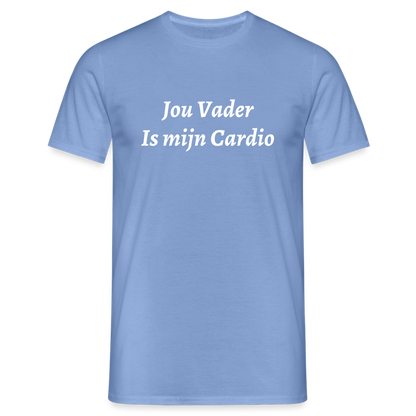 Jou Vader Is Mijn Cardio Shirt - carolina blue