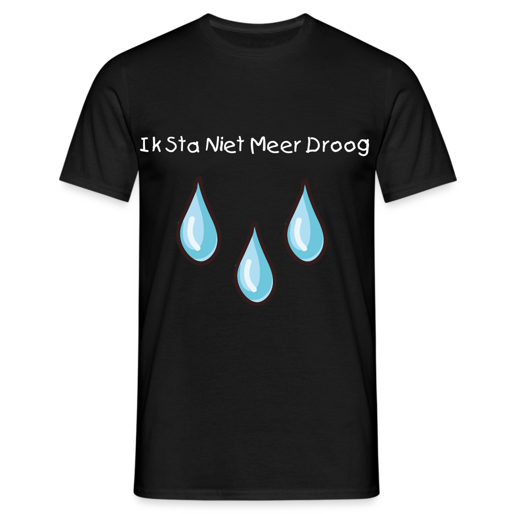 Ik Sta Niet Meer Droog Carnaval T-Shirt - black