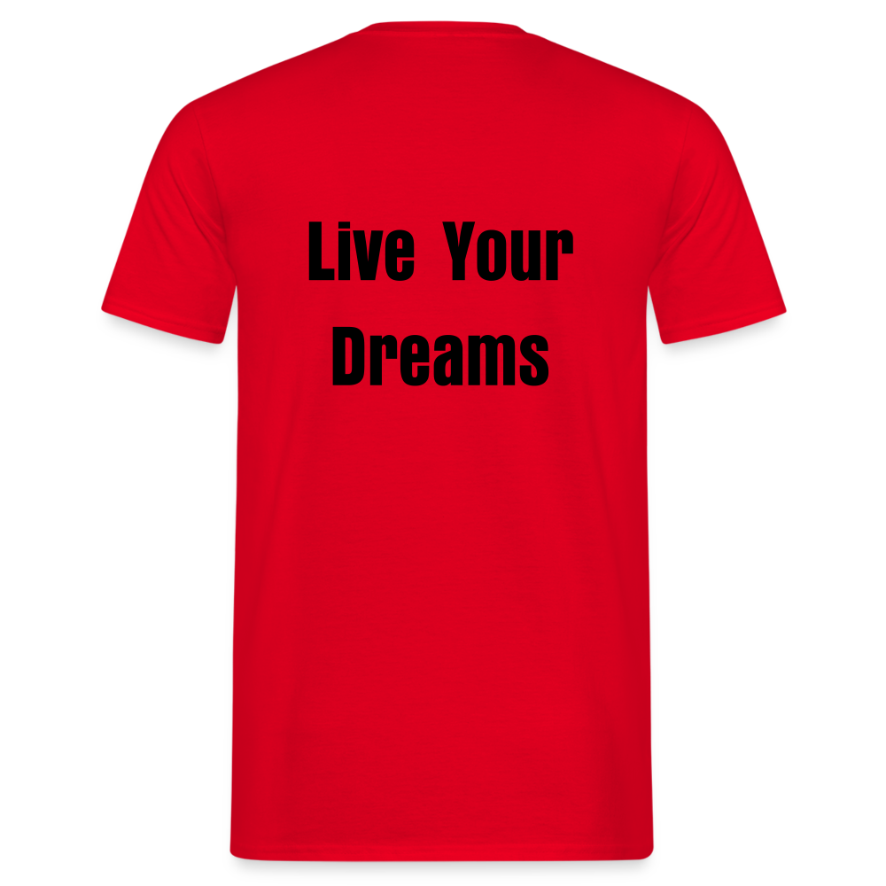 Live Your Dreams T- Shirt - red