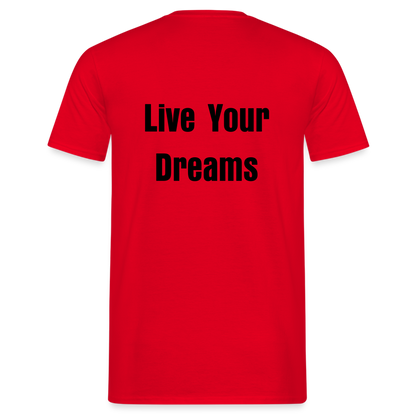 Live Your Dreams T- Shirt - red