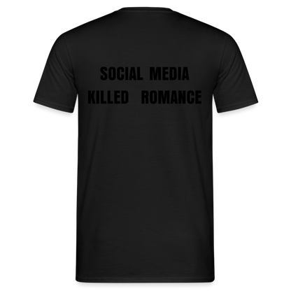 Social Media Killed Romance T-Shirt - black