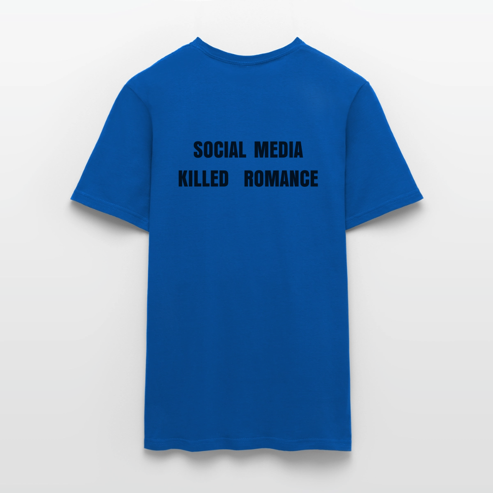 Social Media Killed Romance T-Shirt - royal blue