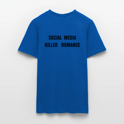 Social Media Killed Romance T-Shirt - royal blue