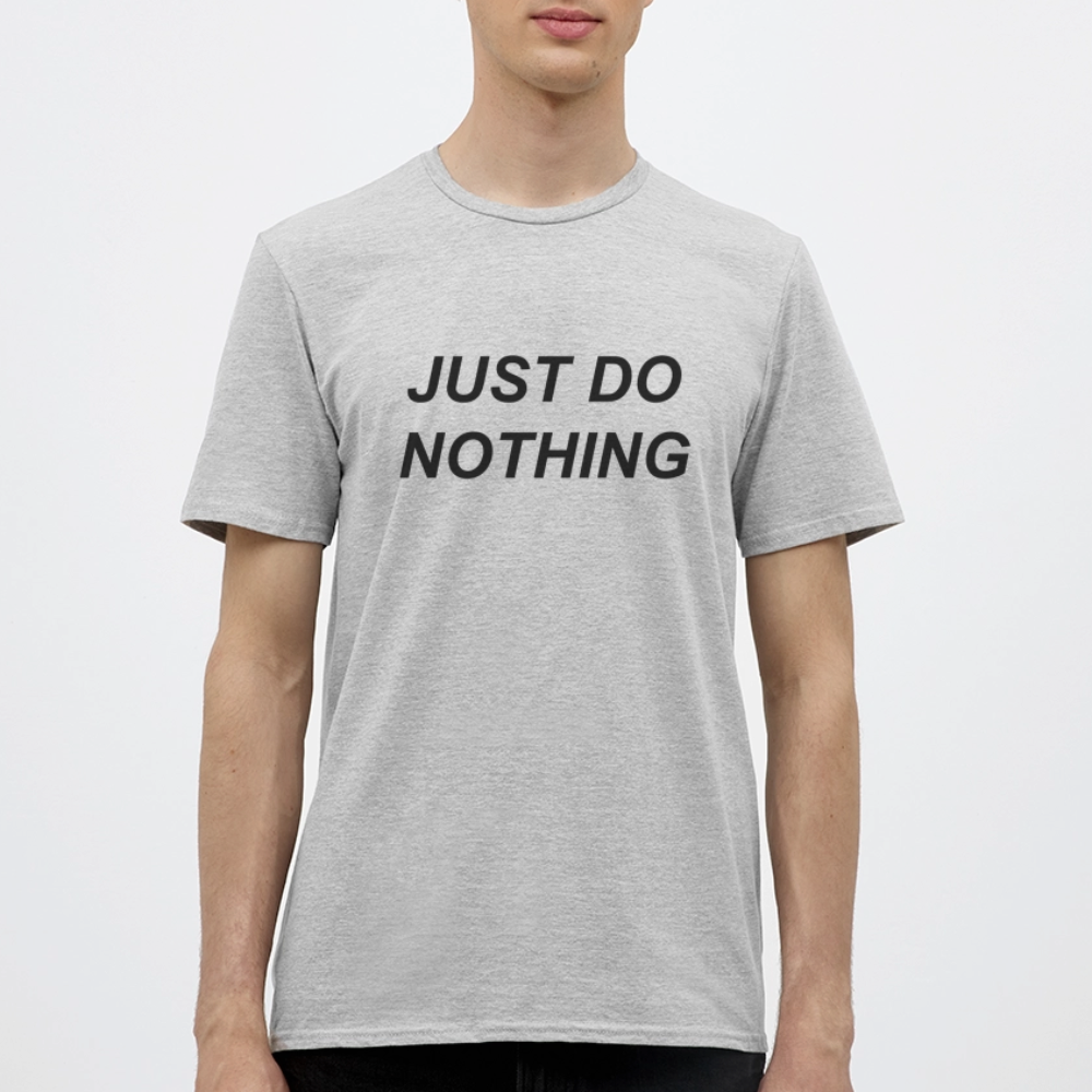 Just Do Nothing Shirt - heather grey