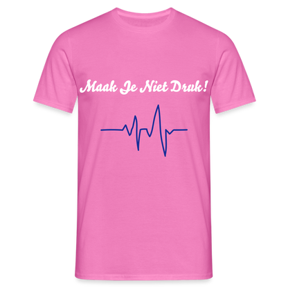 Maak Je Niet Druk! Carnaval T-Shirt - pink