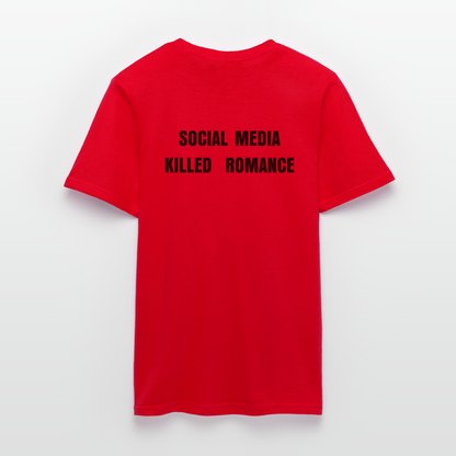 Social Media Killed Romance T-Shirt - red