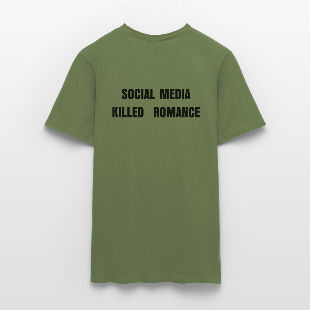 Social Media Killed Romance T-Shirt - military green