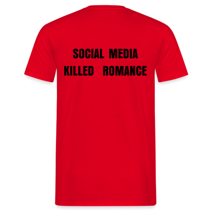 Social Media Killed Romance T-Shirt - red