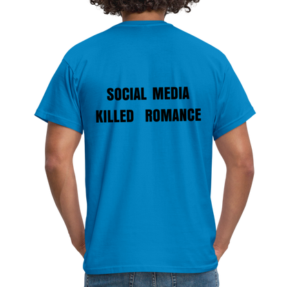 Social Media Killed Romance T-Shirt - royal blue