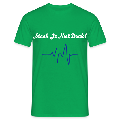 Maak Je Niet Druk! Carnaval T-Shirt - kelly green