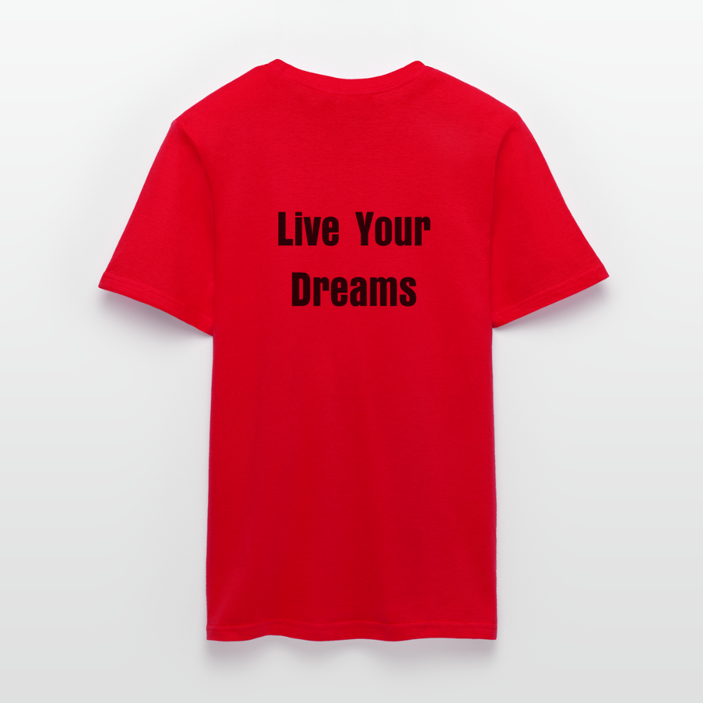 Live Your Dreams T- Shirt - red