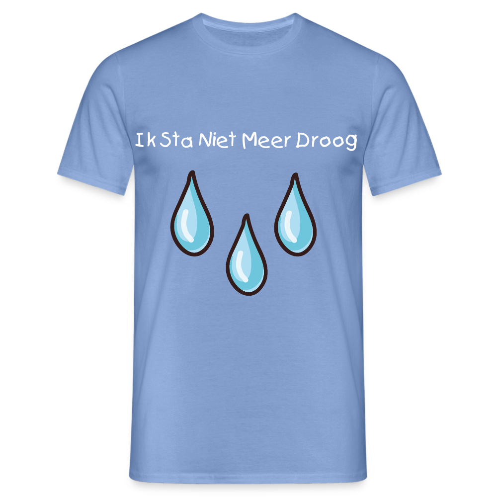 Ik Sta Niet Meer Droog Carnaval T-Shirt - carolina blue