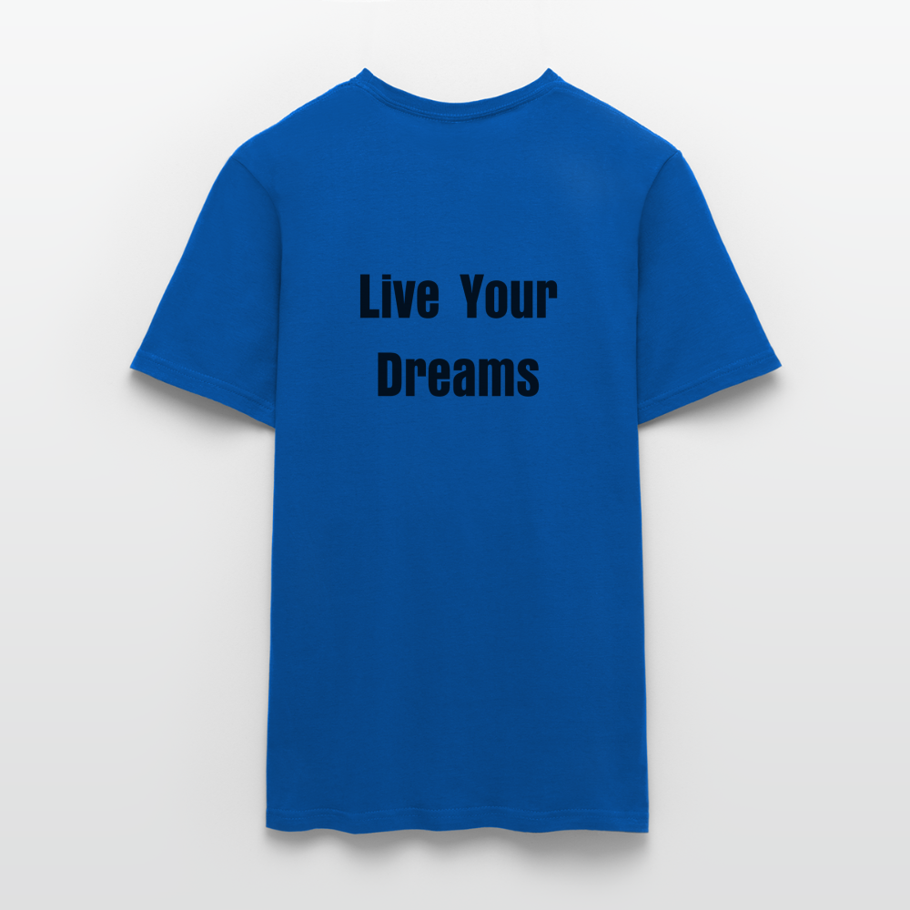 Live Your Dreams T- Shirt - royal blue