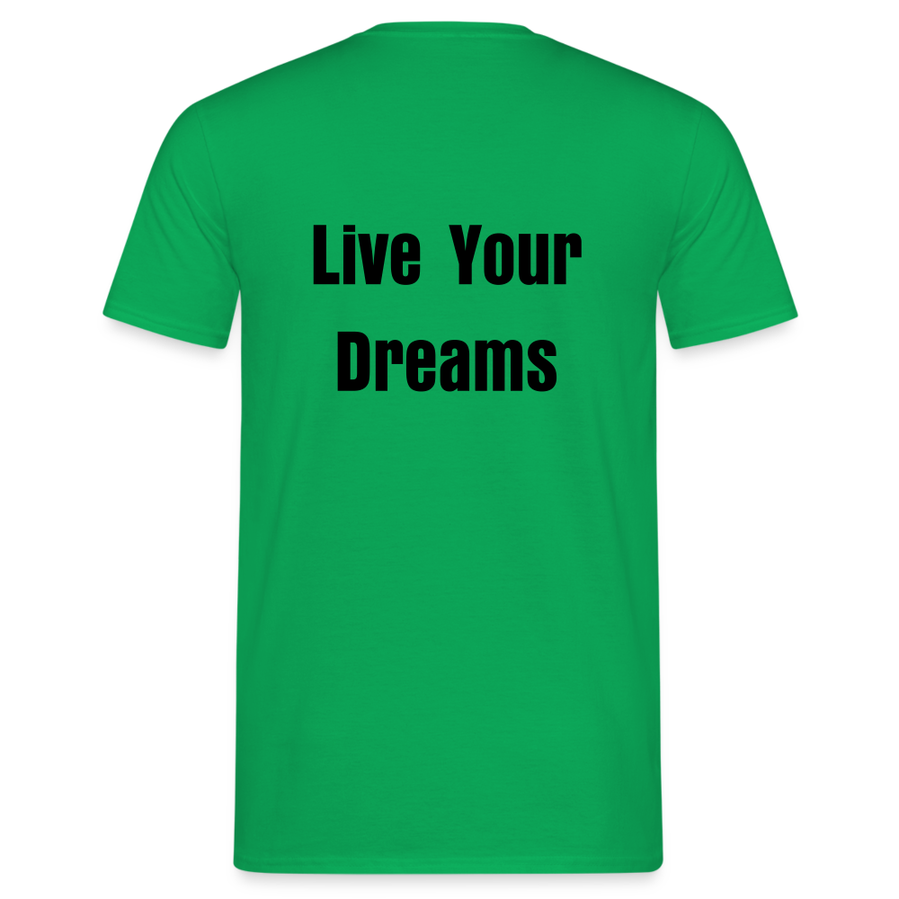 Live Your Dreams T- Shirt - kelly green