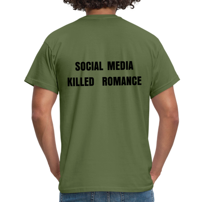 Social Media Killed Romance T-Shirt - military green