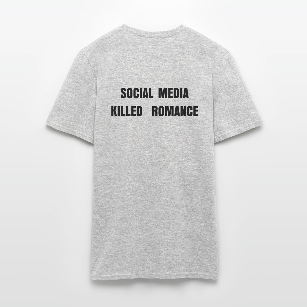 Social Media Killed Romance T-Shirt - heather grey