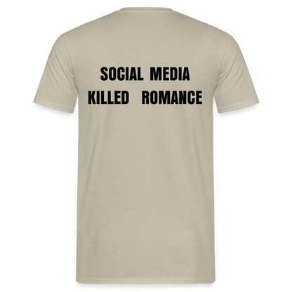 Social Media Killed Romance T-Shirt - sand beige