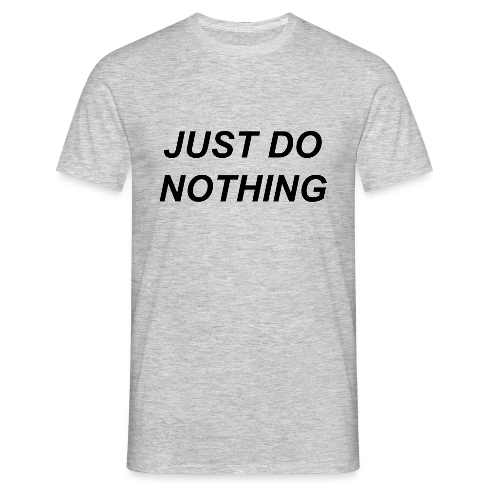 Just Do Nothing Shirt - heather grey