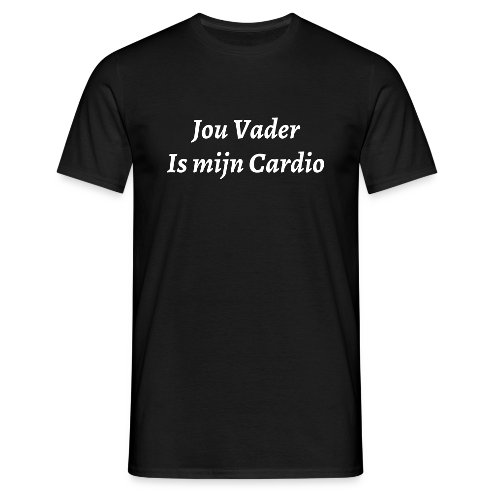 Jou Vader Is Mijn Cardio Shirt - black