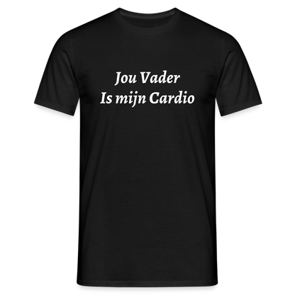 Jou Vader Is Mijn Cardio Shirt - black