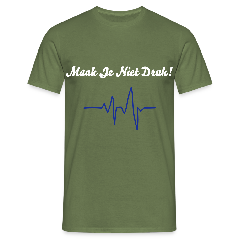 Maak Je Niet Druk! Carnaval T-Shirt - military green