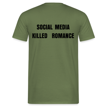 Social Media Killed Romance T-Shirt - military green