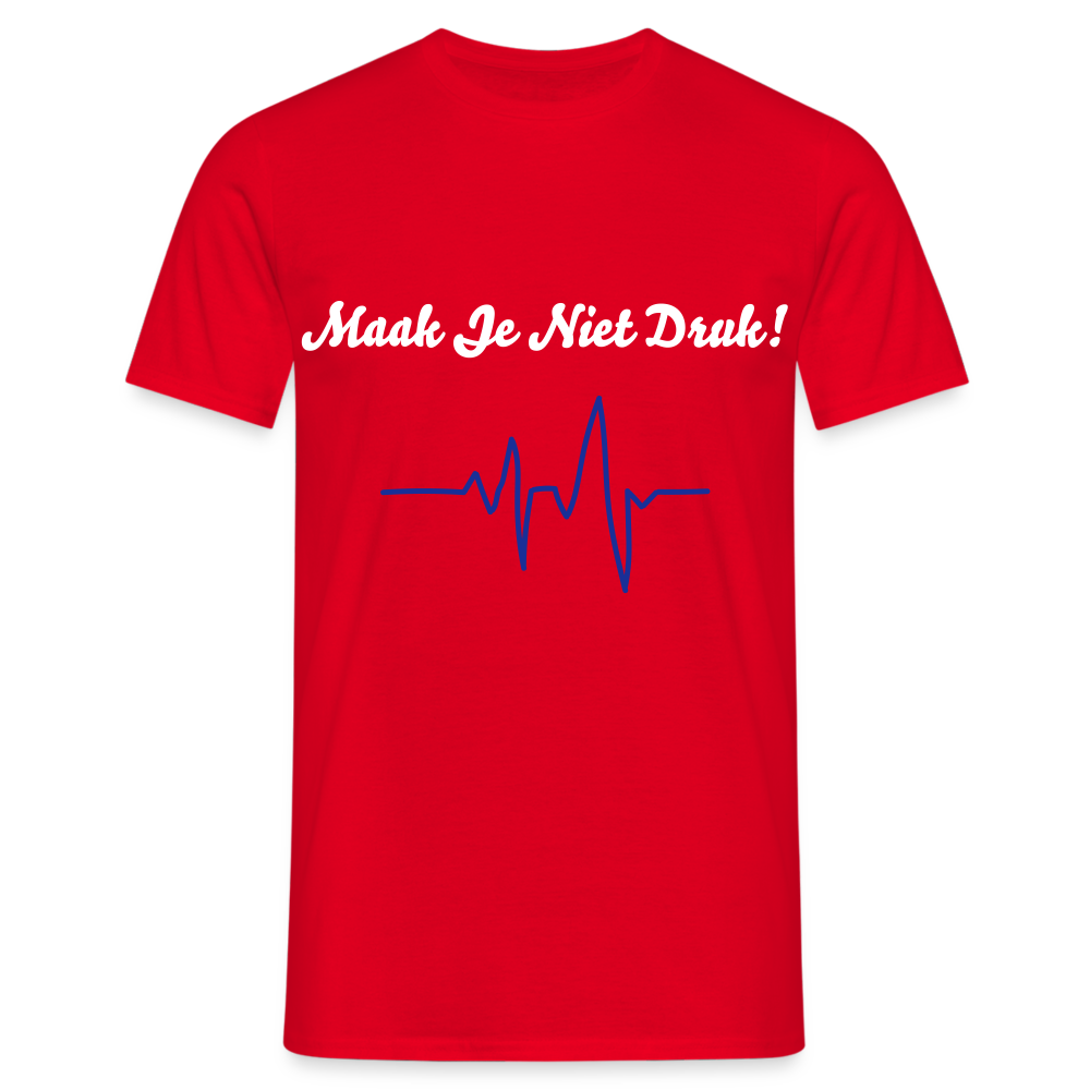 Maak Je Niet Druk! Carnaval T-Shirt - red