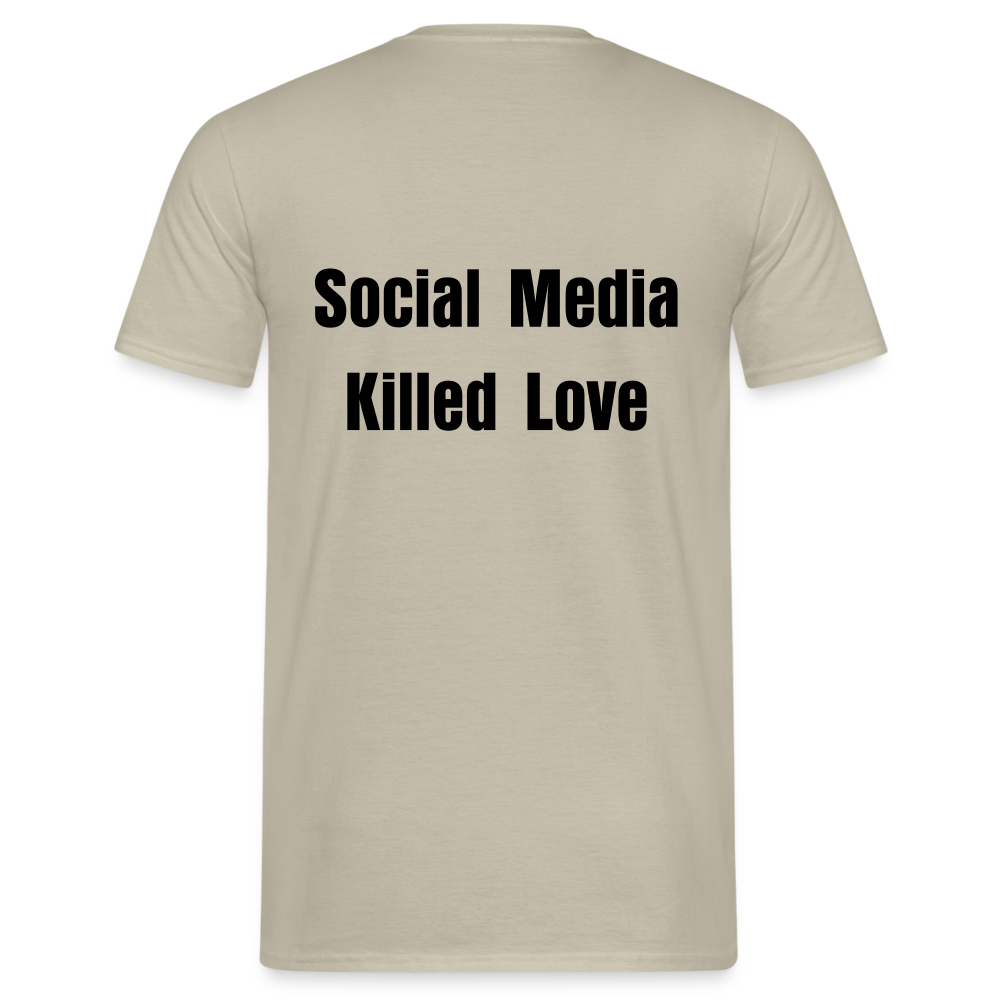 Social Media Killed Love T-Shirt - sand beige