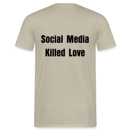 Social Media Killed Love T-Shirt - sand beige