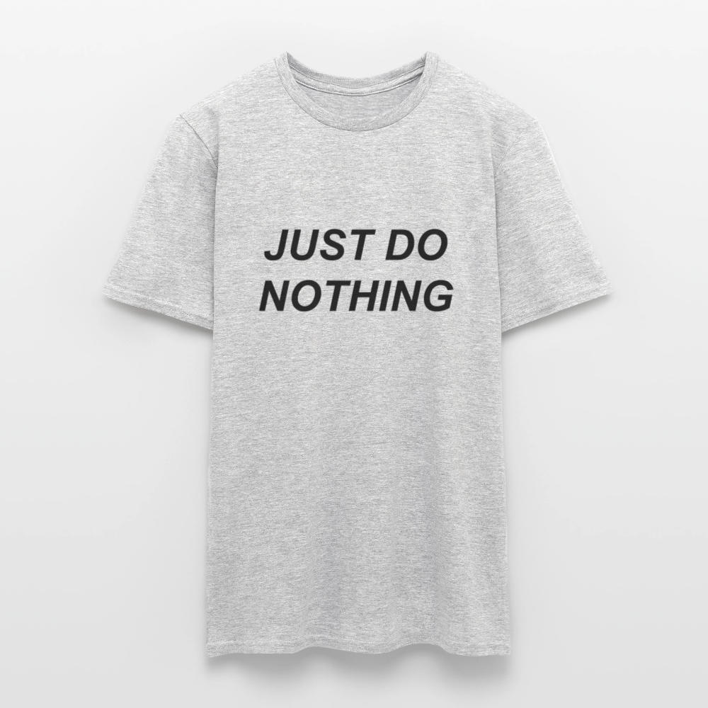 Just Do Nothing Shirt - heather grey