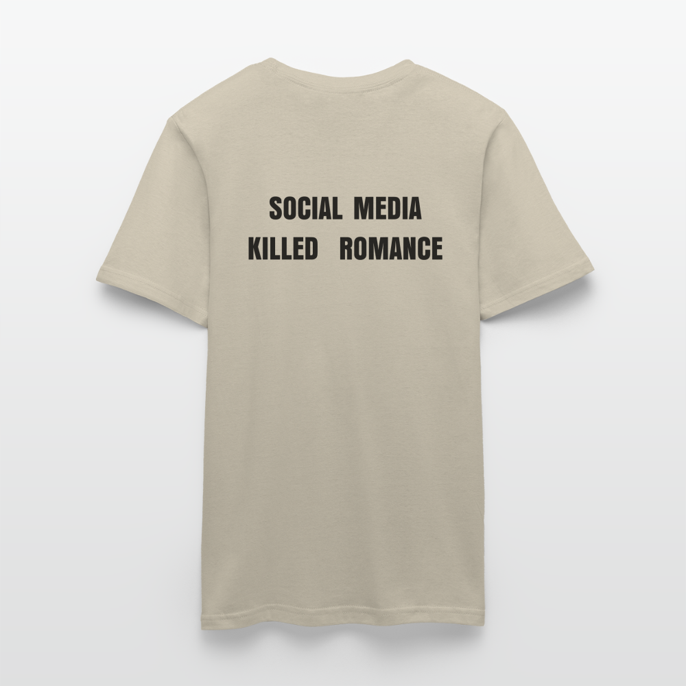 Social Media Killed Romance T-Shirt - sand beige