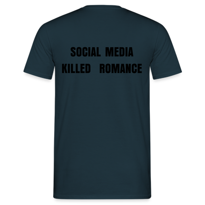 Social Media Killed Romance T-Shirt - navy