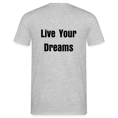 Live Your Dreams T- Shirt - heather grey