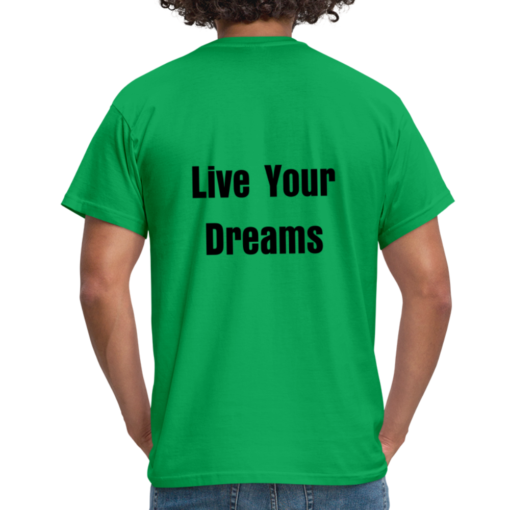 Live Your Dreams T- Shirt - kelly green