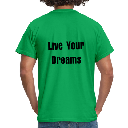 Live Your Dreams T- Shirt - kelly green