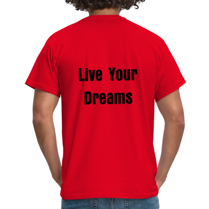 Live Your Dreams T- Shirt - red