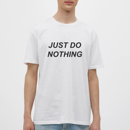 Just Do Nothing Shirt - white