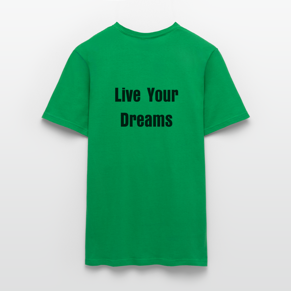 Live Your Dreams T- Shirt - kelly green